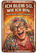 Emaille-Schild, Oma "Ich bleib wie ich bin"