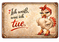 Emaille-Schild „Ich weiß, was ich tue.“ - Bärbel die Henne