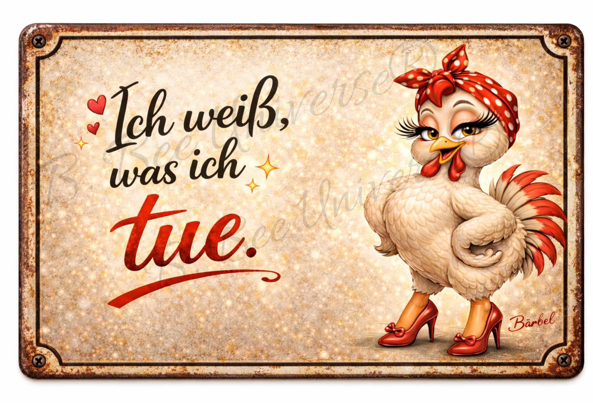 Emaille-Schild „Ich weiß, was ich tue.“ - Bärbel die Henne