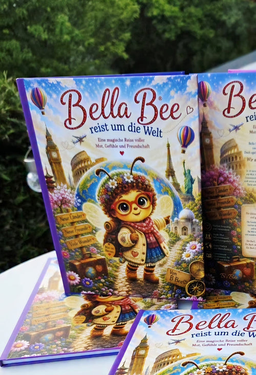 Bella Bee reist um die Welt – Eine magische Reise voller Mut, Gefühle und Freundschaft