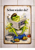Emailleschild - Fik der Frosch – Schon wieder du?