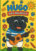 Malbuch, Das Hugo Malbuch - der glückliche Hund!