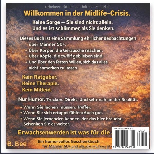 Einmal mit vollem Rücken durch die Midlife-Crisis: Männer 50+ und das wahre Leben