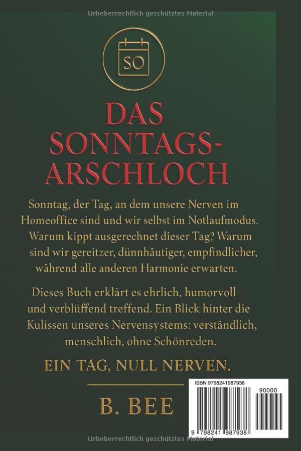 Das Sonntagsarschloch – Ein Tag, null Nerven