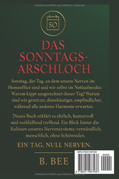 Das Sonntagsarschloch – Ein Tag, null Nerven