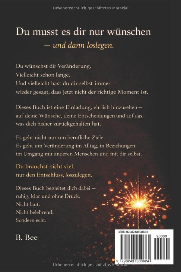 Du musst es dir nur wünschen – und dann loslegen