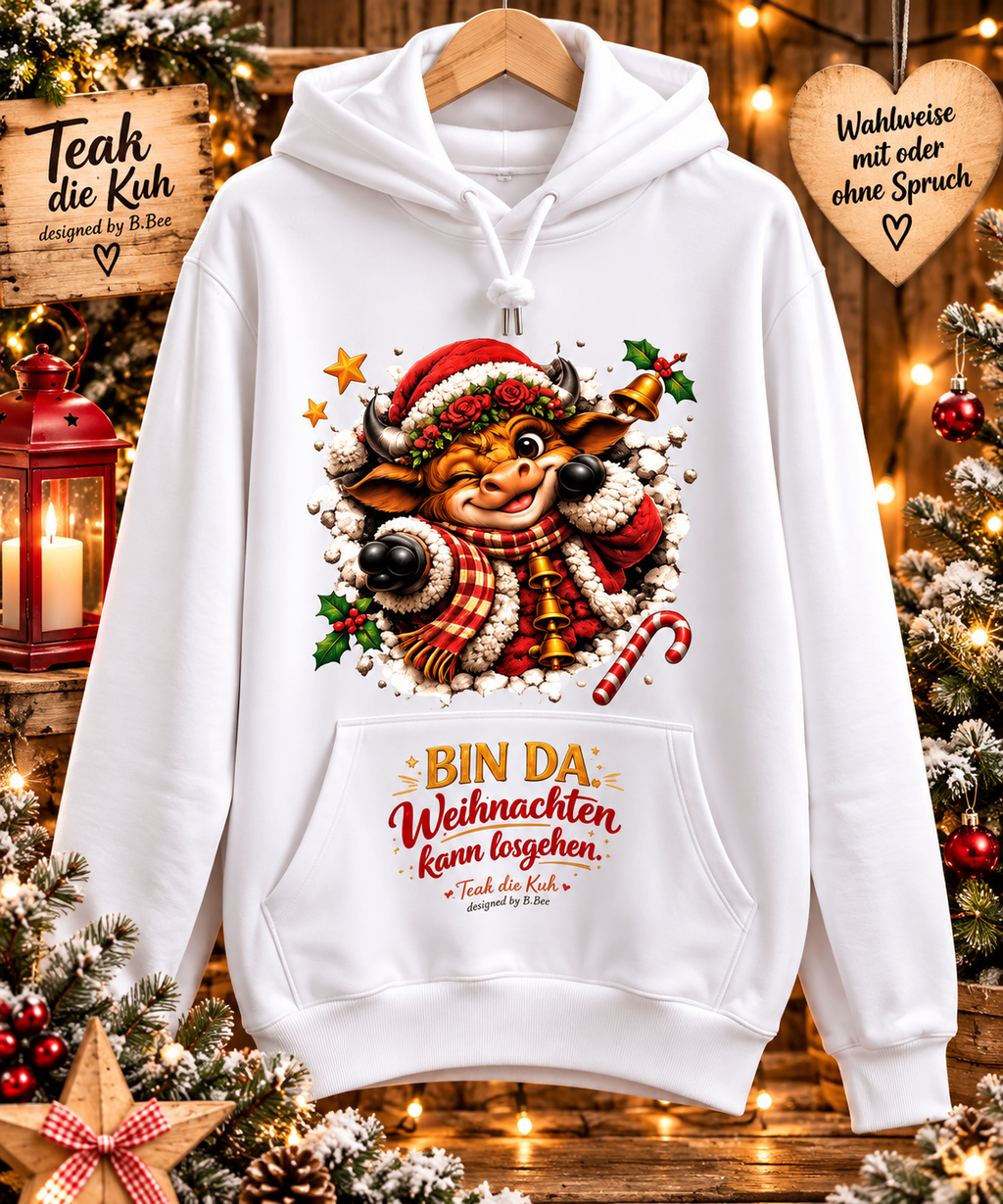 Teah die Kuh – Weihnachtshoodie

„BIN DA. Weihnachten kann losgehen!"